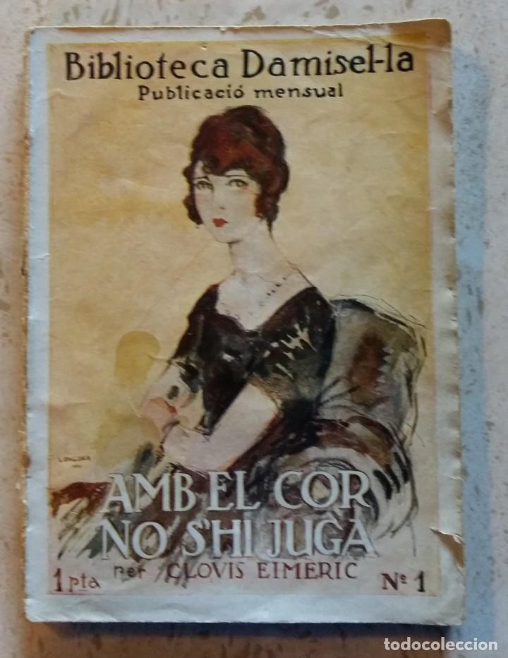 Libros antiguos: amb el cor no shi juga - Clovis Eimeric - Foto 1
