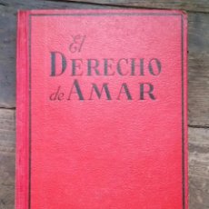 Libros antiguos: EL DERECHO DE AMAR POR PEDRO VILLETARD 1ª EDICION 1928. Lote 96791659