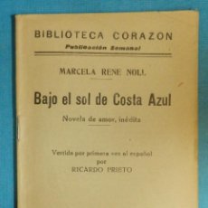 Libros antiguos: LIBRO - NOVELA ROMÁNTICA - INÉDITA - BAJO EL SOL DE COSTA AZUL - MARCELA RENE NOLL - 