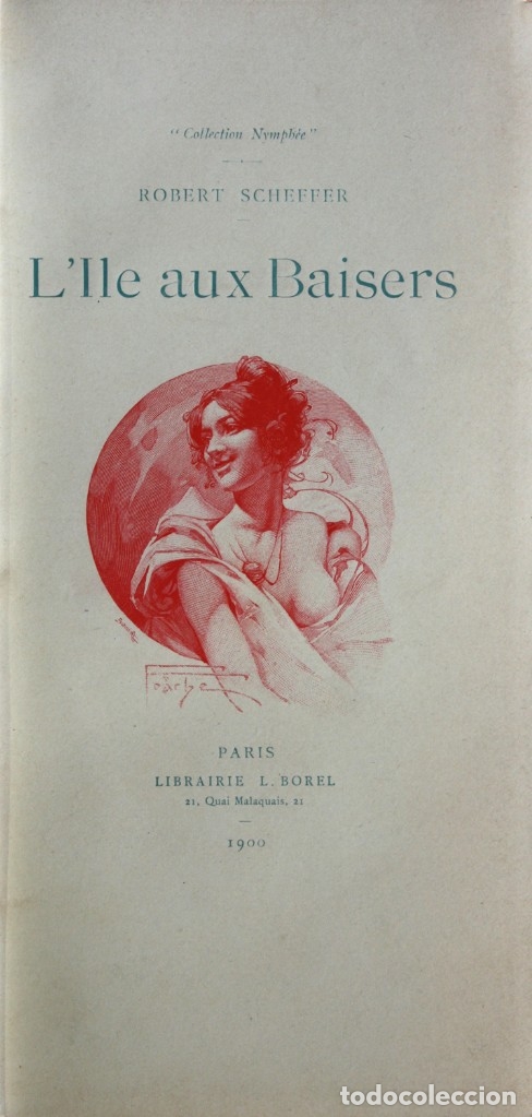 Libros antiguos: LILE AUX BAISERS. - SCHEFFER, Robert. Par&iacute;s, 1900. - Foto 1