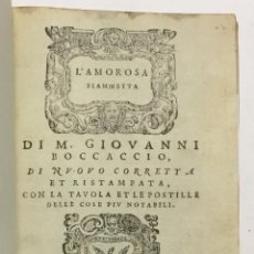 Libros antiguos: L'AMOROSA FIAMMETTA DI M. ..., DI NUOVO CORRETTA ET RISTAMPATA, CON LA TAVOLA ET..... BOCCACCIO 1584. Lote 142425246
