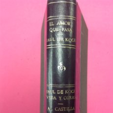 Libros antiguos: EL AMOR QUE PASA Y EL AMOR QUE VIENE - MR. CH. PAUL DE KOCK - 1874