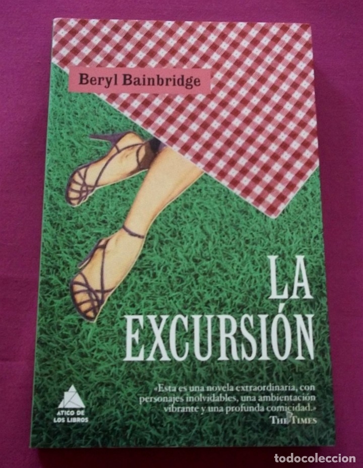 Libros antiguos: LIBRO LA EXCURSI&Oacute;N BERYL BAINBRIDGE B. - Foto 1