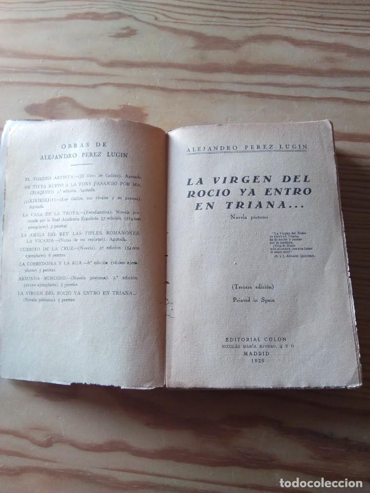 Libros antiguos: Novela 1929: LA VIRGEN DEL ROCIO YA ENTRÓ EN TRIANA, de Alejandro Pérez Lugin - Foto 2 - 200636117