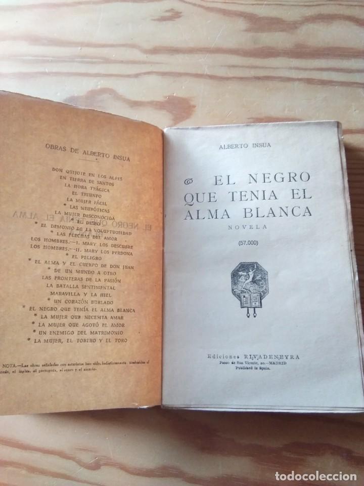 Libros antiguos: Novela 1928: EL NEGRO QUE TENIA EL ALMA BLANCA, de Alberto Insua - Foto 2 - 200636260