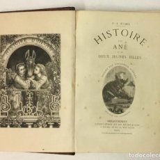 Libros antiguos: HISTOIRE D'UN ANE ET DE DEUX JEUNES FILLES. - STAHL, P. J.