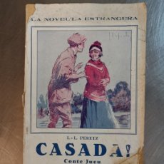 Libros antiguos: LIBRO CASADA DE 1920S 1930S CUENTO JUDÍO. DEL DIARO LA PUBLICITAT. DE I. L. PERETZ. Lote 240559575