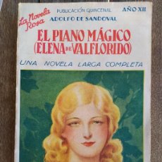 Libros antiguos: EL PIANO MAGICO DE SANDOVAL.EDITORIAL JUVENTUD, LA NOVELA ROSA. PRIMERA EDICIÓN, AÑO 1935. Lote 275223578