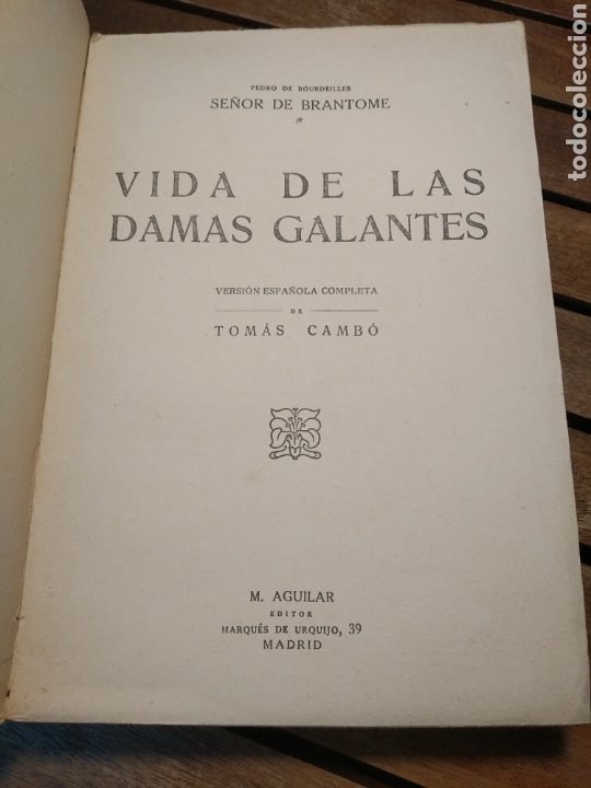 Libros antiguos: Brantome.- Vida de las damas Galantes. Madrid, M. Aguilar., S. f. (C. 1930). - Foto 2 - 303715933