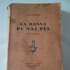 Libros antiguos: LA ROSSA DE MAL PÈL. J.M.FRANCES. (1929). Lote 326811168