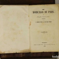 Libros antiguos: LOS MOHICANOS DE PARÍS. ALEJANDRO DUMAS(PADRE). IMP. ROBERTO TORRES. 1859 - 1861.. Lote 52388524