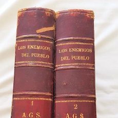 Libros antiguos: LOS ENEMIGOS DEL PUEBLO O LOS AMORES DE UNA OBRERA ANTONIO CONTRERAS 2 TOMOS COMPLETA. Lote 363526660