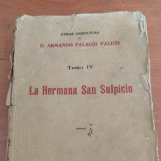 Libros antiguos: LA HERMANA SAN SULPICIO. PALACIO VALDÉS. 1920