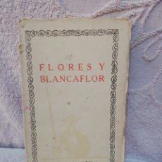 Libros antiguos: HISTORIA DE LOS DOS ENAMORADOS - FLORES Y BLANCAFLOR - LIBRERÍA FERNANDO FE 1929