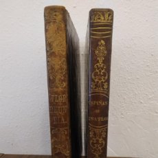 Libros antiguos: MANUEL ANGELÓN : FLOR DE UN DÍA Y ESPINAS DE UNA FLOR (CONTINUACIÓN) 1862. Lote 396330144