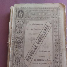 Libros antiguos: LA CARTOMANCERA- EL SEÑORIO DE VILARNAU- FRANCISCO DEXP.CAPELLA- 1886