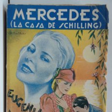 Libros antiguos: MERCEDES (LA CASA DE SCHILLING) – EUGENIA MARLITT – EDITORIAL B.BAUZÁ 1927