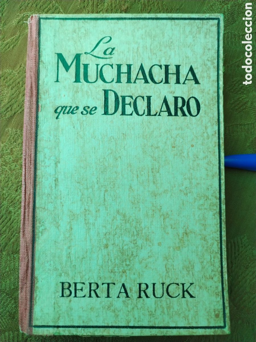Libros antiguos: LA MUCHACHA QUE SE DECLARO - Foto 1