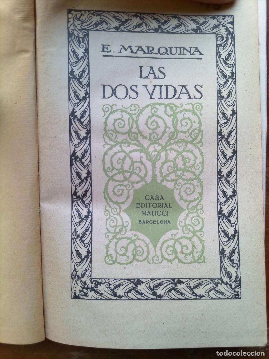 Libros antiguos: E. Marquina Las dos vidas - Foto 3