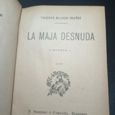 Libros antiguos: BLASCO IBÁÑEZ, VICENTE LA MAJA DESNUDA. LA NOVELA ILUSTRADA, SEMPERE 1906 PRIMERA EDICIÓN