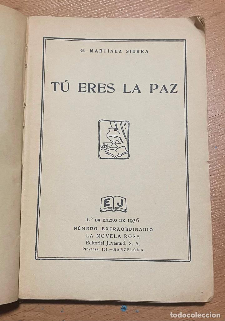 Libros antiguos: TU ERES LA PAZ, Martinez Sierra - Foto 3