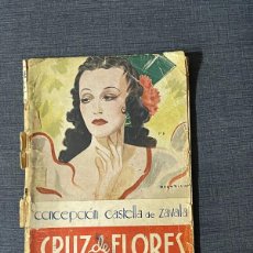 Libros antiguos: LIBRO CRUZ DE FLORES - CONCEPCION CASTELLA DE ZAVALA