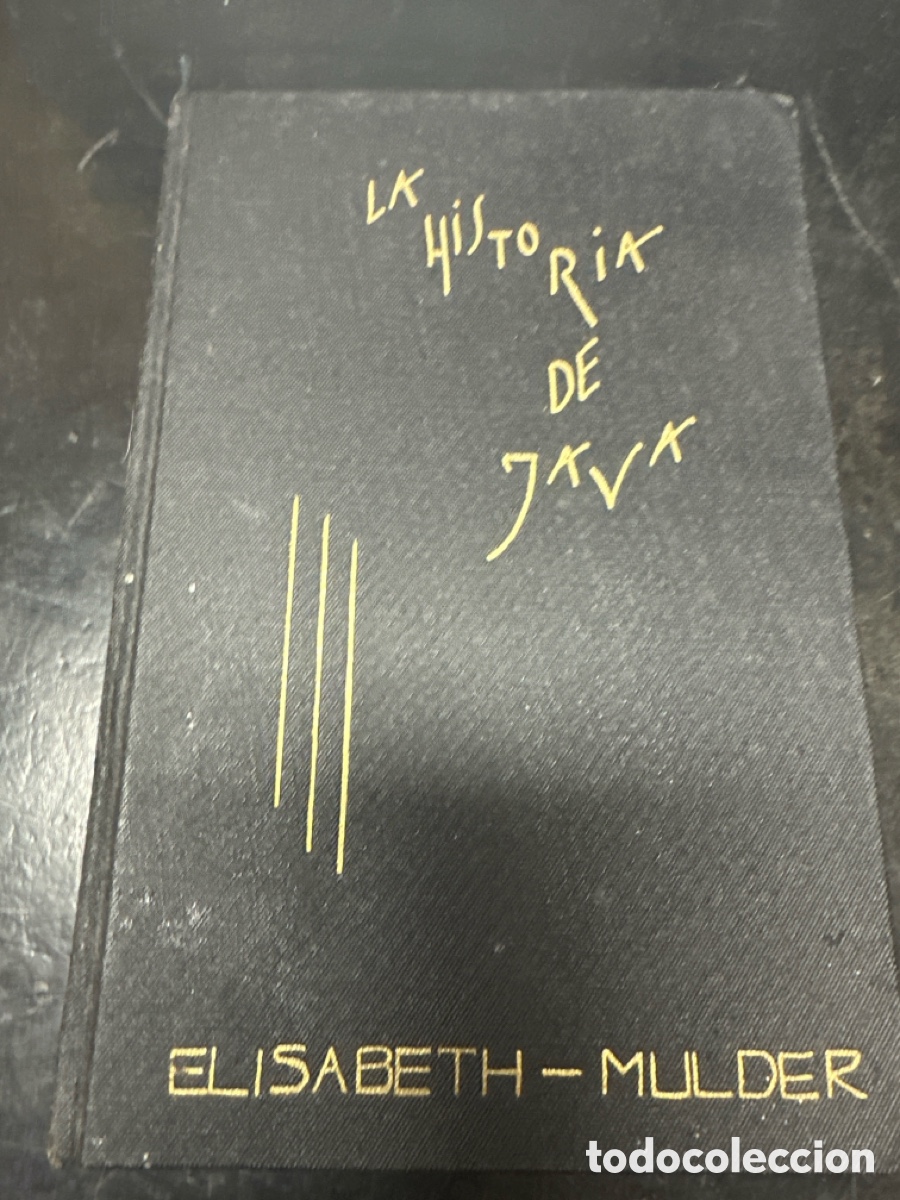 Libros antiguos: LA HISTORIA DE JAVA / ELISABETH MULDER / 1&ordf; EDICI&Oacute;N DE 1935 - Foto 1