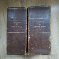 Libros antiguos: NOVELA POR ENTREGAS, EL ÍDOLO DE TRIANA, MARIO D'ANCONA, 2 TOMOS OBRA COMPLETA