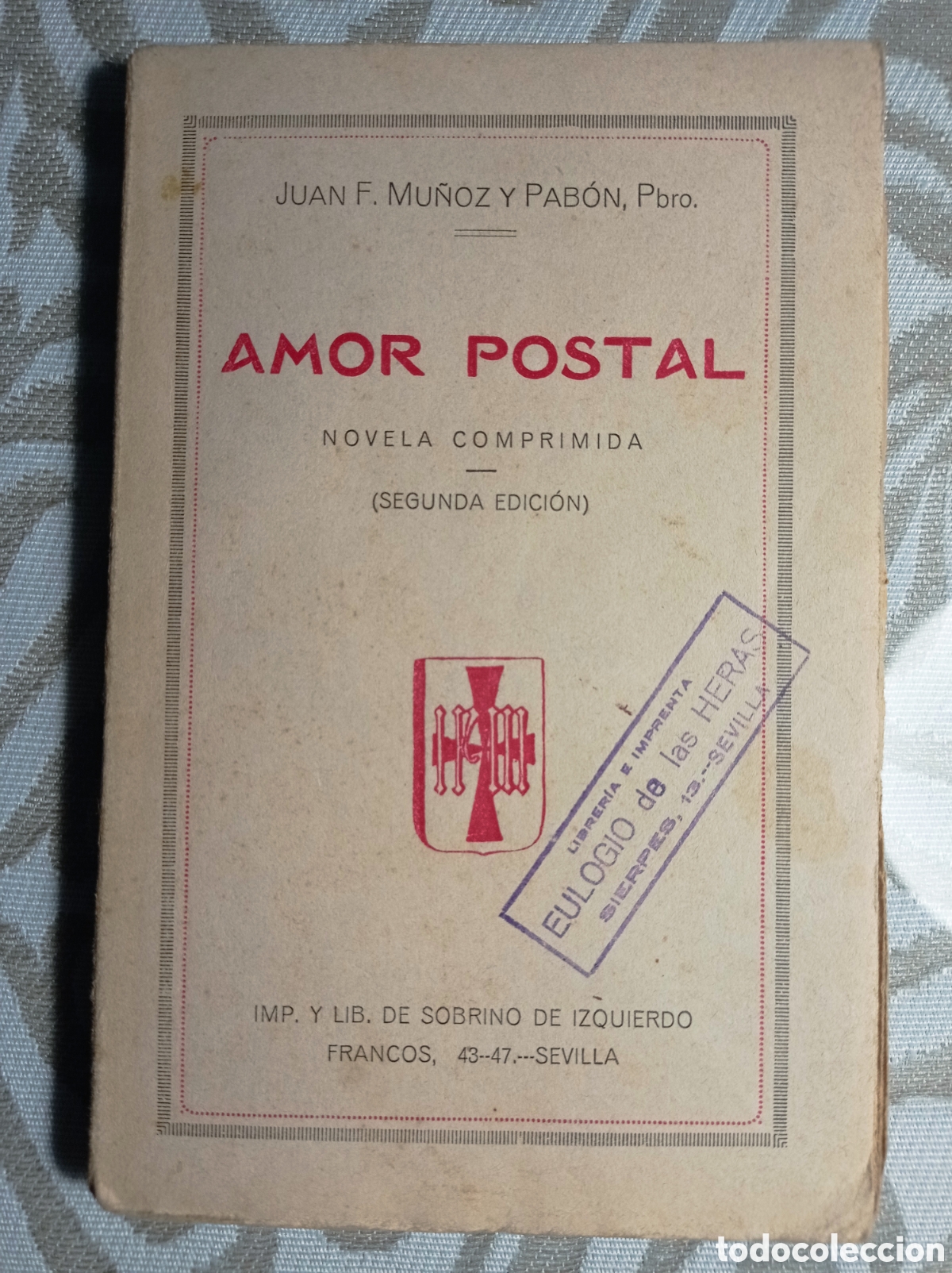 Libros antiguos: AMOR POSTAL. NOVELA. 1911 - Foto 1