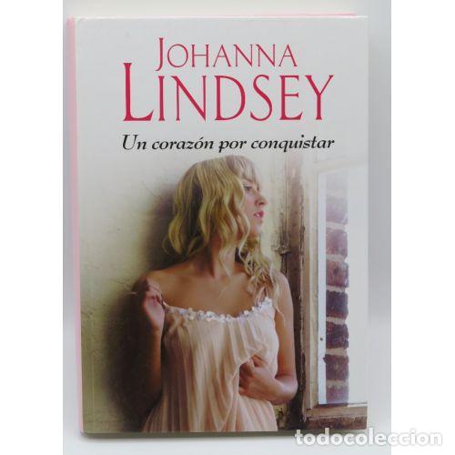 Libros antiguos: Un Coraz&oacute;n por Conquistar - Johanna Lindsey - RBA