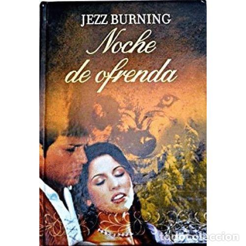 Antiquarische B&uuml;cher: Noche de Ofrenda - Jezz Burning - RBA