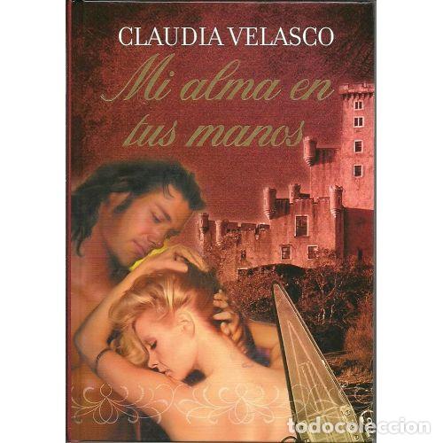 Antiquarische B&uuml;cher: Mi Alma en Tus Manos - Claudia Velasco - RBA