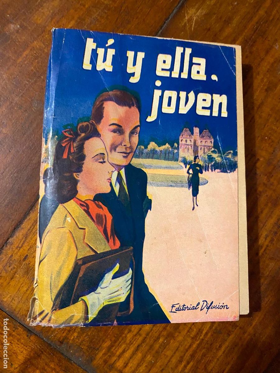 Libros antiguos: Joven , Tu y Ella - Oscar Gana Mandiolay Ernesto Salpeter, 2&ordf; edicion 1943 Tucum&aacute;n