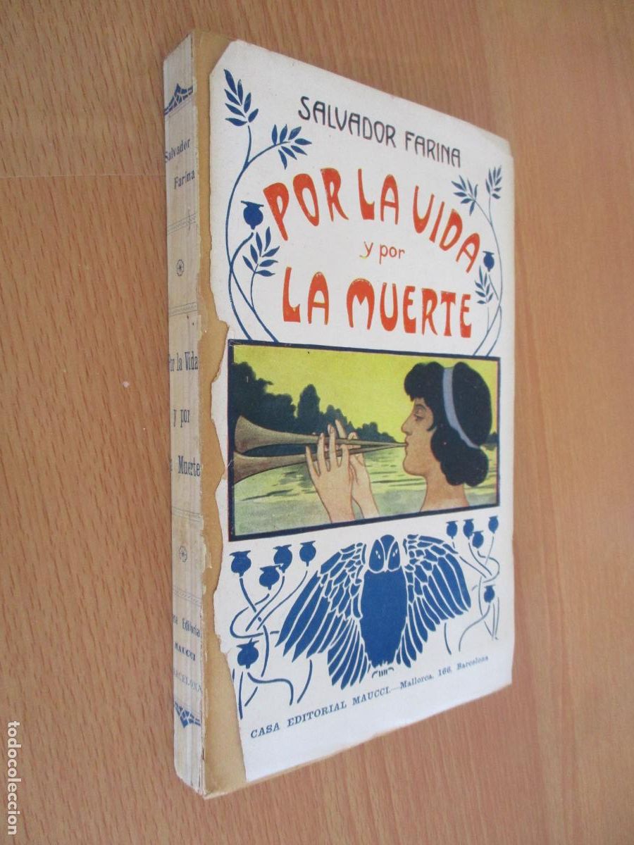 Libros antiguos: SALVADOR FARINA- POR LA VIDA Y POR LA MUERTE- CASA EDT., MAUCCI- PRINCIPIOS DEL SIGLO XX