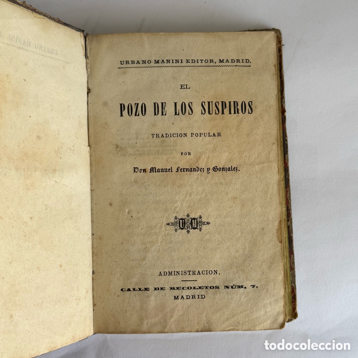 Libri antichi: El Pozo de los Suspiros - Manuel Fernandez y Gonzalez