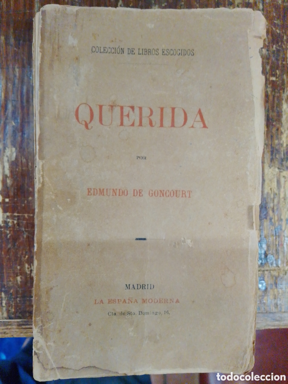 Libros antiguos: QUERIDA. DE GONCOURT, EDMUNDO. LA ESPA&Ntilde;A MODERNA. 1870