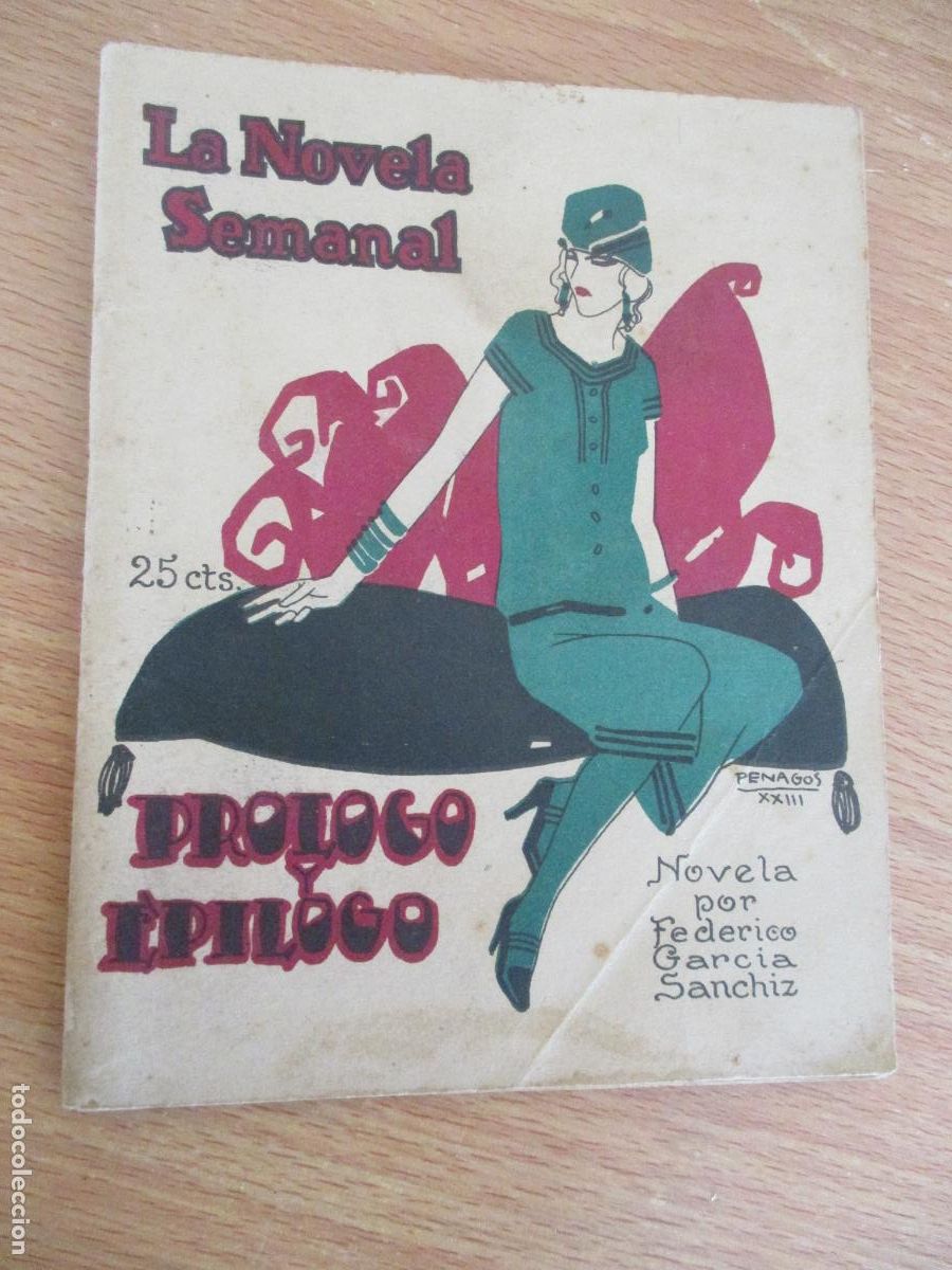 Libros antiguos: LA NOVELA SEMANAL, N&ordm;. 105- PR&Oacute;LOGO Y EP&Iacute;LOGO - PRENSA GR&Aacute;FICA.-1923