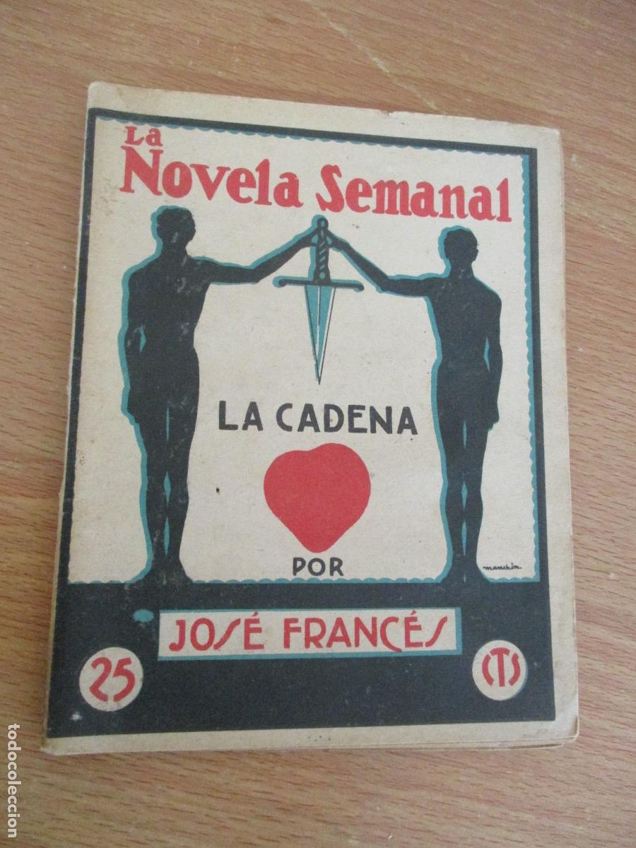 Libros antiguos: LA NOVELA SEMANAL, N&ordm;. 113- LA CADENA- PRENSA GR&Aacute;FICA.-1923