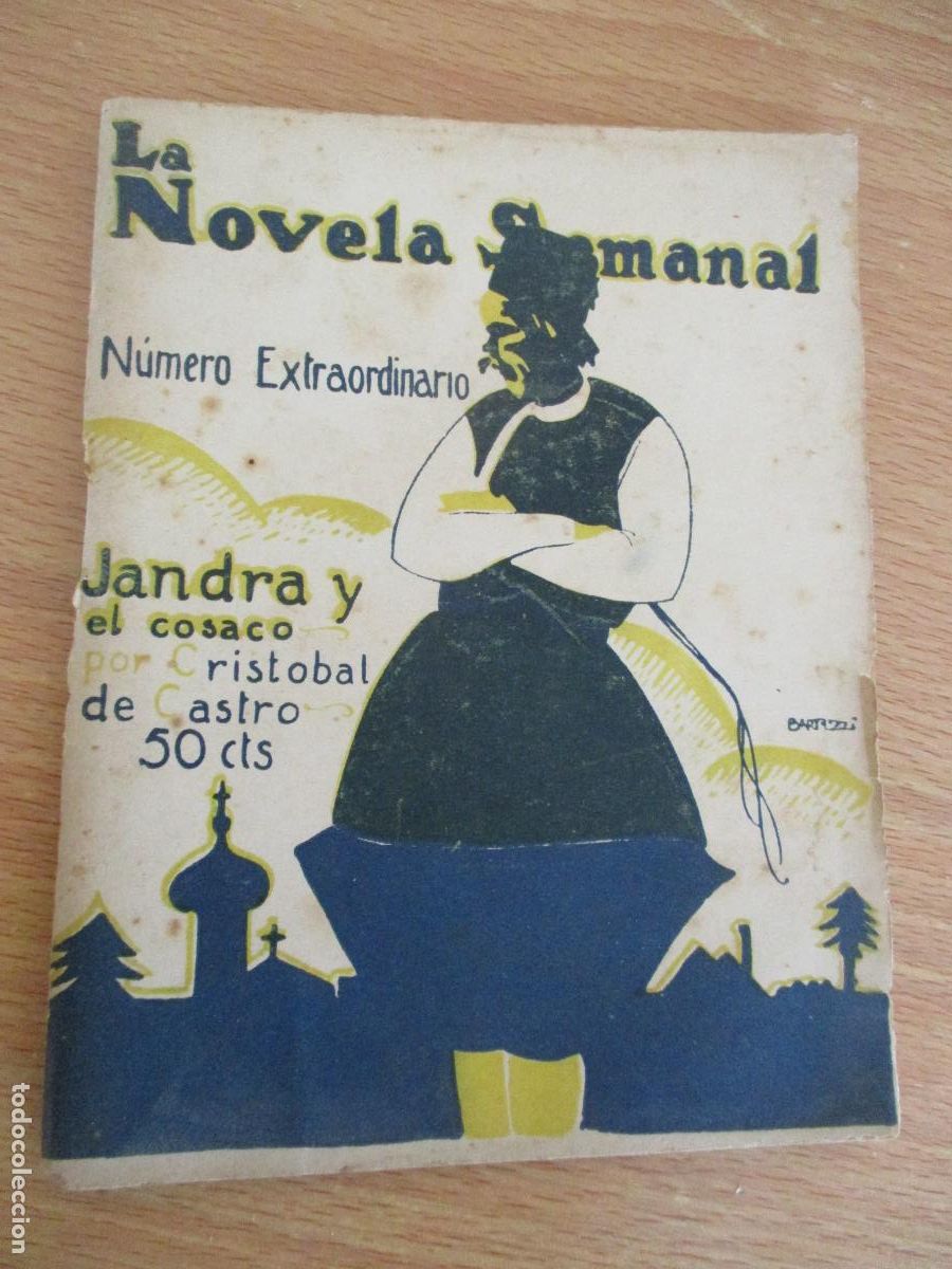 Libros antiguos: LA NOVELA SEMANAL,N&ordm;. 66, EXTRAORDINARIO-JANDRA Y EL COSACO - PRENSA GR&Aacute;FICA.-1922