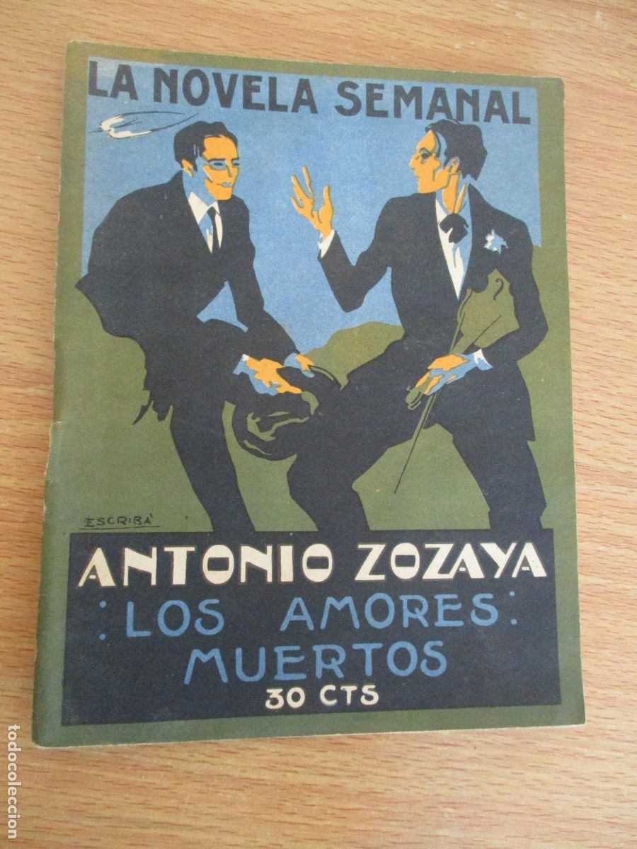 Libros antiguos: LA NOVELA SEMANAL,N&ordm;. 170, - LOS AMORES MUERTOS- PRENSA GR&Aacute;FICA.-1924