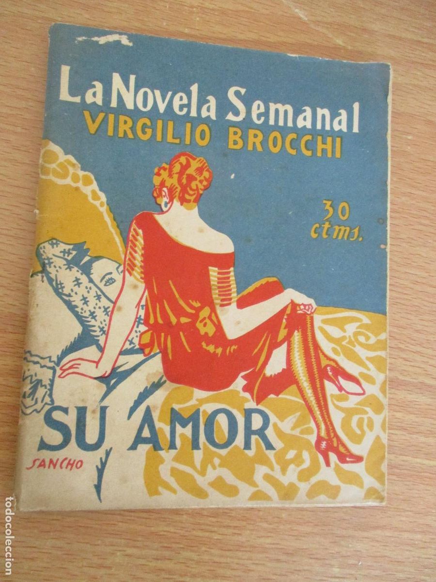 Libros antiguos: LA NOVELA SEMANAL,N&ordm;. 209 - SU AMOR- PRENSA GR&Aacute;FICA.-1925