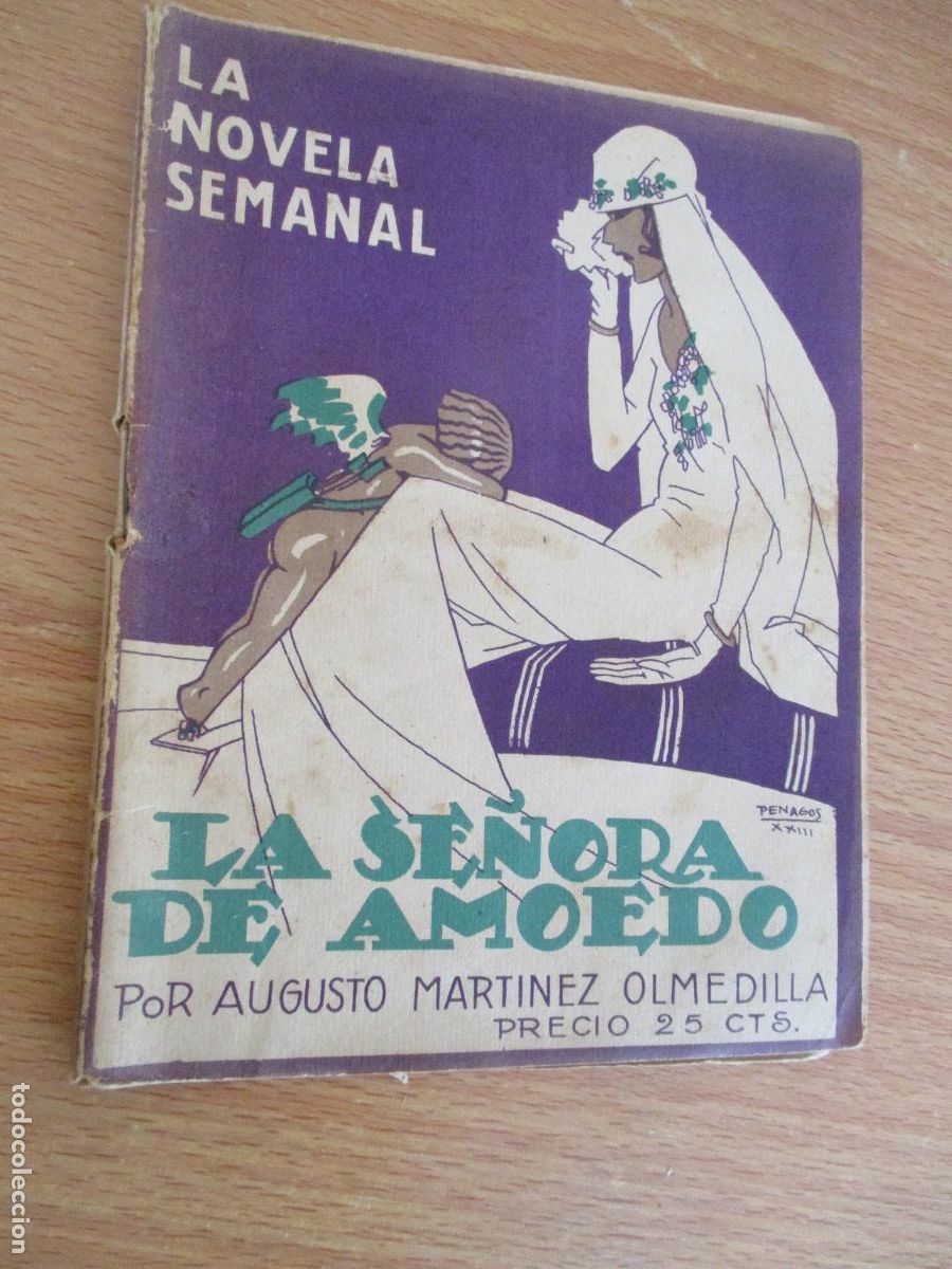 Libros antiguos: LA NOVELA SEMANAL,N&ordm;. 97 - LA SE&Ntilde;ORA DE AMOEDO- PRENSA GR&Aacute;FICA.-1923