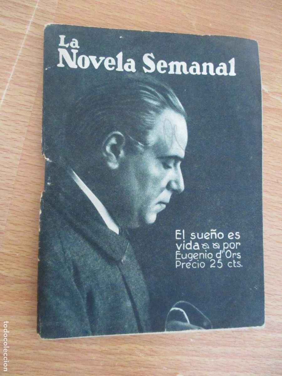 Libros antiguos: LA NOVELA SEMANAL,N&ordm;. 52- EL SUE&Ntilde;O ES VIDA- PRENSA GR&Aacute;FICA.-1922