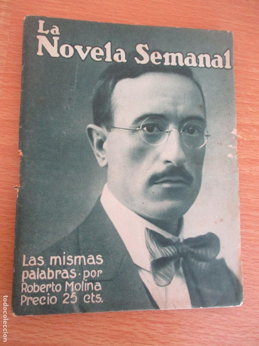 Libros antiguos: LA NOVELA SEMANAL,N&ordm;. 58?- LAS MISMAS PALABRAS- PRENSA GR&Aacute;FICA.-1922