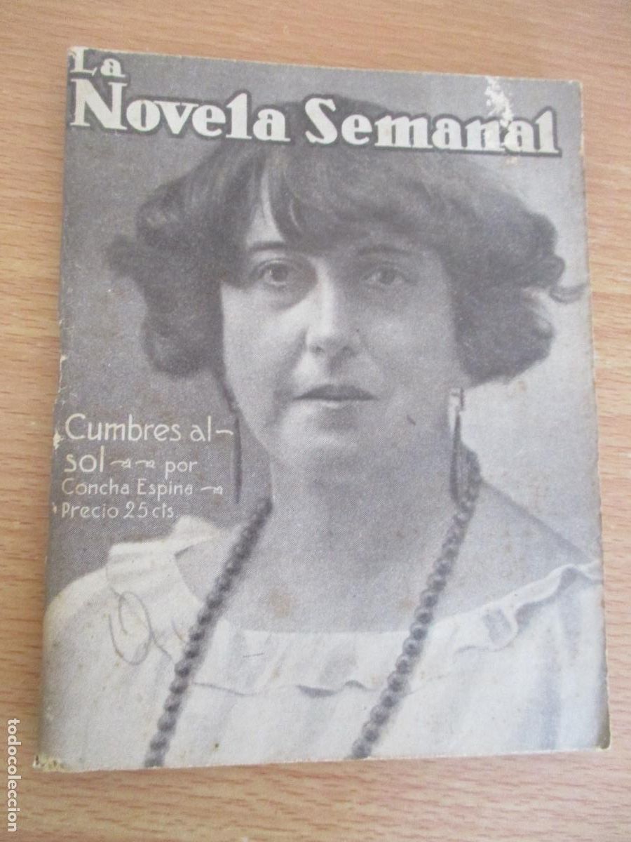 Libros antiguos: LA NOVELA SEMANAL,N&ordm;. 28- CUMBRES AL SOL- PRENSA GR&Aacute;FICA.-1922