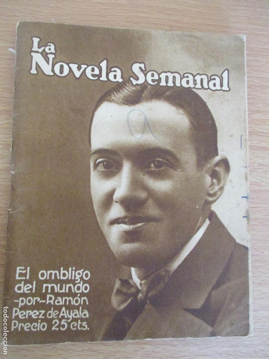 Libros antiguos: LA NOVELA SEMANAL,N&ordm;. 42- EL OMBLIGO DEL MUNDO- PRENSA GR&Aacute;FICA.-1922