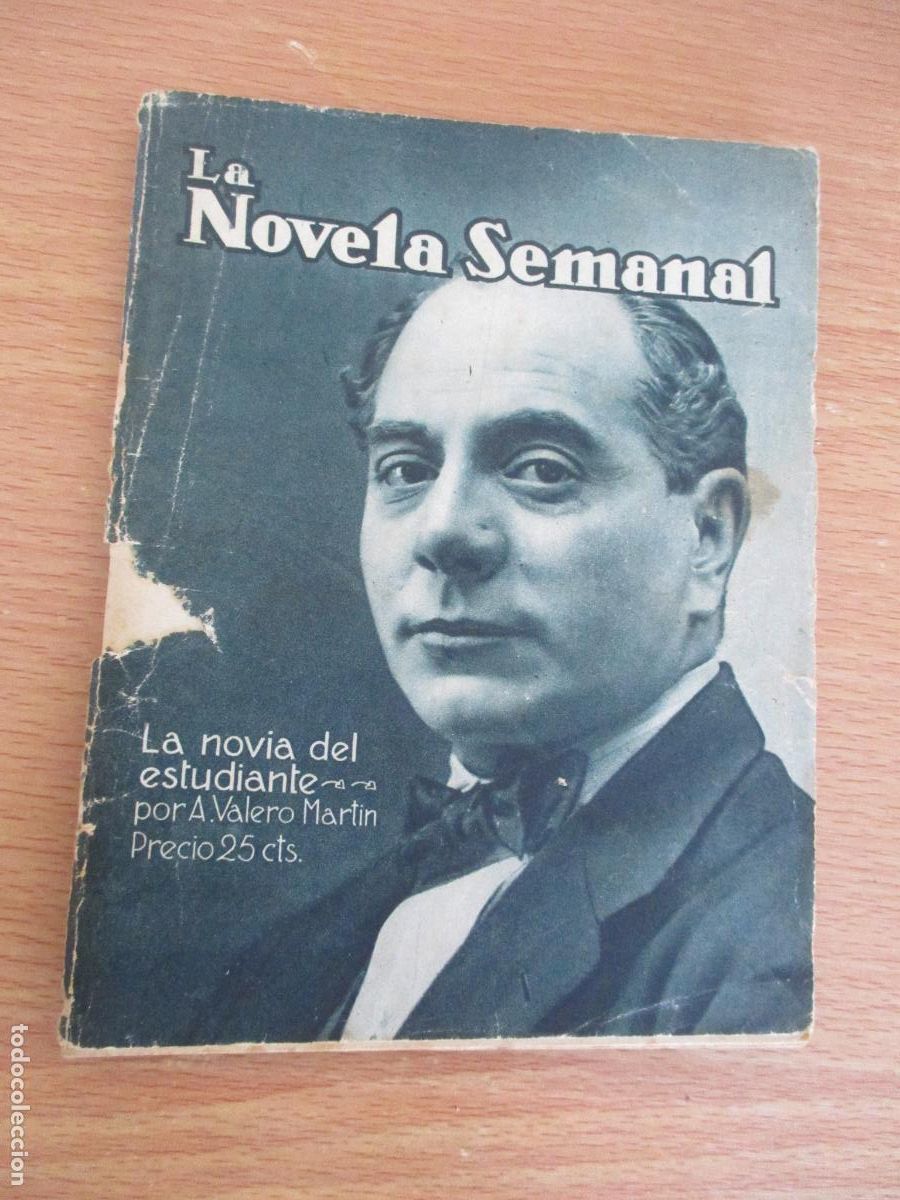 Libros antiguos: LA NOVELA SEMANAL,N&ordm;. 39?O- LA NOVIA DEL ESTUDIANTE- PRENSA GR&Aacute;FICA.-1922