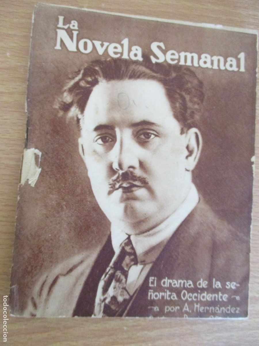 Libros antiguos: LA NOVELA SEMANAL,N&ordm;. 12- EL FRAMA DE LA SE&Ntilde;ORITA OCCIDENTE- PRENSA GR&Aacute;FICA.-1921
