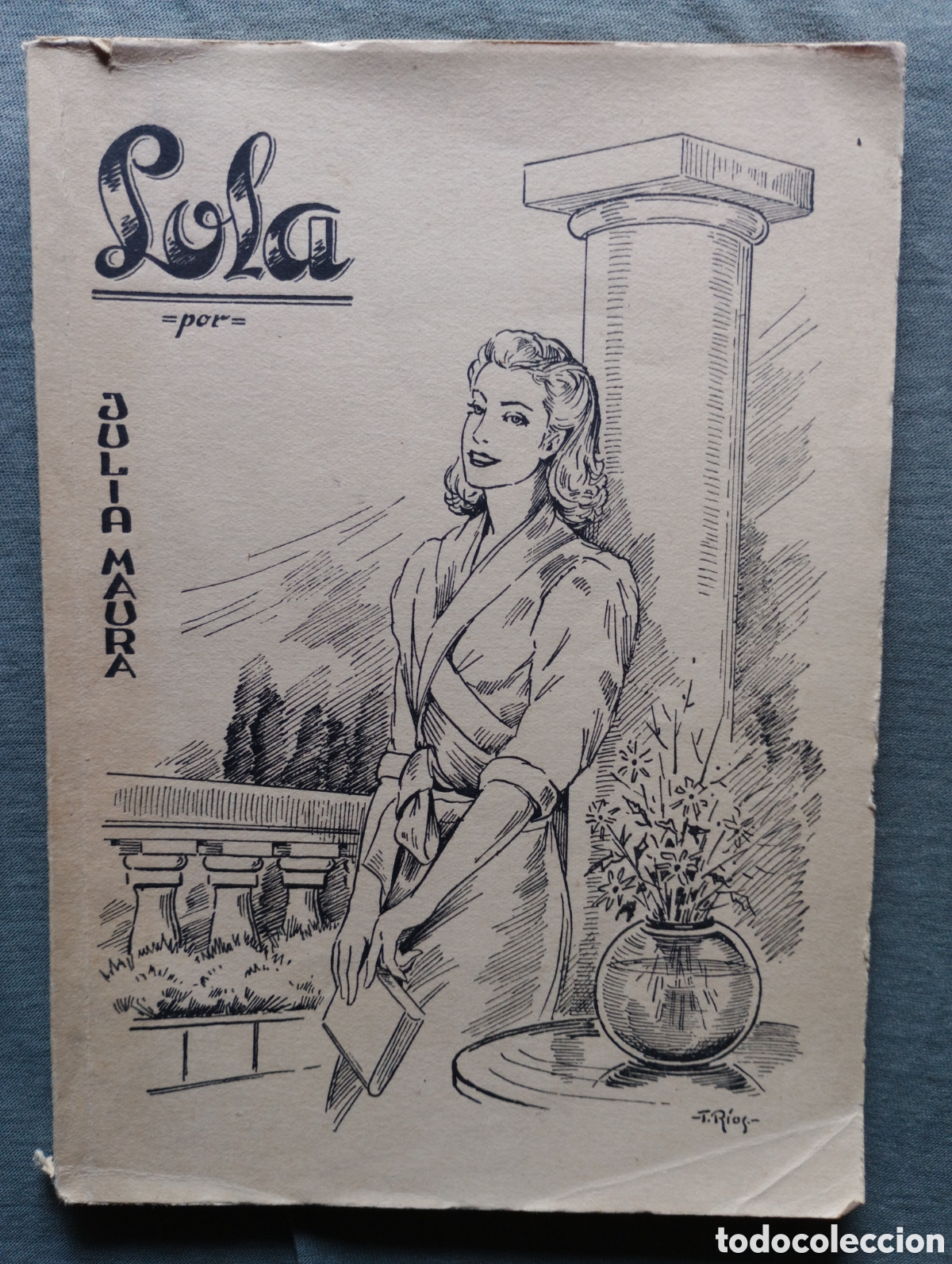 Old books: Lola - Maura, Julia. Madrid, 1941