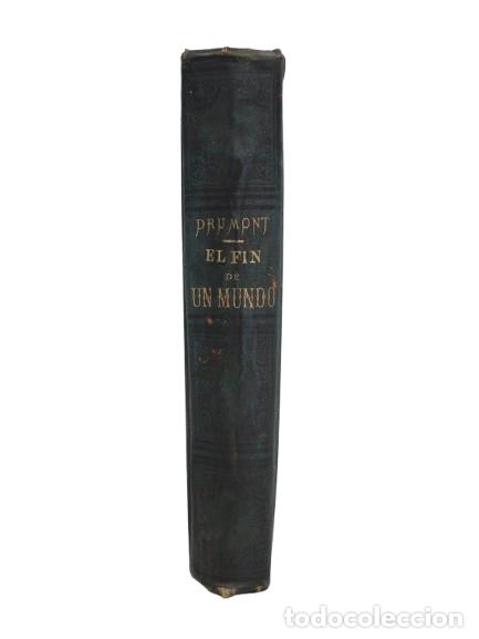 Libros antiguos: El Fin de un Mundo - Eduardo Drumont - 1889 - Encuadernado en tapa dura, Inmaculada Concepci&oacute;n